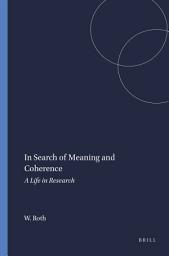 Icon image In Search of Meaning and Coherence: A Life in Research