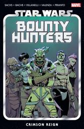 Icon image Star Wars: Bounty Hunters (2020): Bounty Hunters Vol. 4 - Crimson Reign