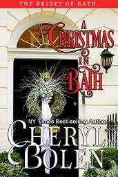 Icon image A Christmas In Bath: The Brides of Bath, Book 6