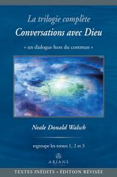 Icon image La trilogie complète Conversations avec Dieu: Un dialogue hors du commun