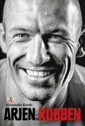 Icon image Arjen Robben: Biografie
