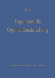 Icon image Experimentelle Organisationsforschung: Methodische und wissenschaftstheoretische Grundlagen