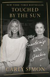 Icon image Touched by the Sun: My Friendship with Jackie