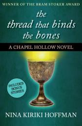 Icon image The Thread That Binds the Bones