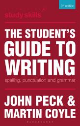 Icon image The Student's Guide to Writing: Spelling, Punctuation and Grammar, Edition 3