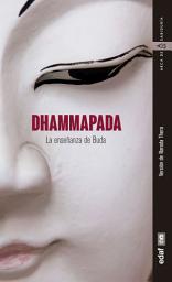 Icon image DHAMMAPADA. La enseñanza de Buda