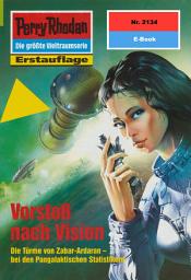 Icon image Perry Rhodan 2134: Vorstoß nach Vision: Perry Rhodan-Zyklus "Das Reich Tradom"