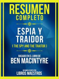 Icon image Resumen Completo - Espía Y Traidor (The Spy And The Traitor) - Basado En El Libro De Ben Macintyre