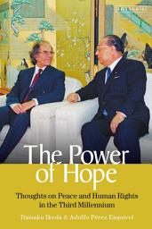 Icon image The Power of Hope: Thoughts on Peace and Human Rights in the Third Millennium
