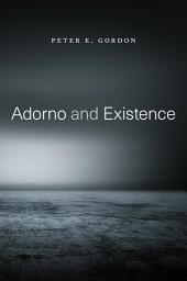 Icon image Adorno and Existence