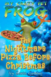 Icon image My Crazy Pet Frog: The Nightmare Pizza Before Christmas