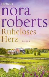 Icon image Ruheloses Herz: Roman
