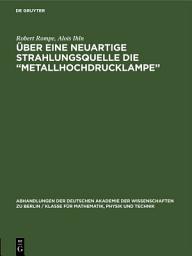 Icon image Über eine neuartige Strahlungsquelle die „Metallhochdrucklampe“