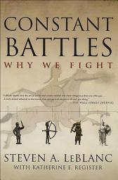 Icon image Constant Battles: Why We Fight