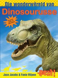 Icon image Hoezit 6: Die wonderwêreld van dinosourusse
