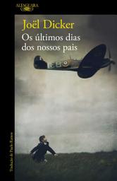 Icon image Os últimos dias dos nossos pais