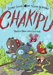 Icon image Chakipu - Tome 2 - Truffes rhum-choco sous roche