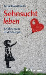 Icon image Sehnsucht leben: Erfahrungen und Konzepte