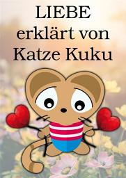 Icon image LIEBE erklärt von Katze Kuku
