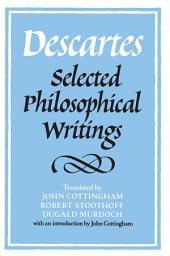 Icon image Descartes: Selected Philosophical Writings