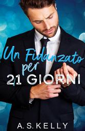Icon image Un Fidanzato per 21 Giorni