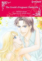 Icon image THE GREEK'S PREGNANT CINDERELLA: Harlequin Comics