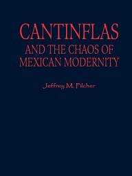 Icon image Cantinflas and the Chaos of Mexican Modernity