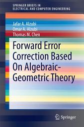 Icon image Forward Error Correction Based On Algebraic-Geometric Theory