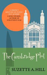 Icon image The Cambridge Plot: The wonderfully witty classic mystery