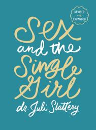 Icon image Sex and the Single Girl: Revised & Expanded, Edition 2