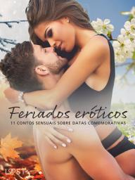 Icon image Feriados eróticos: 11 contos sensuais sobre datas comemorativas