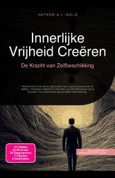 Icon image Innerlijke Vrijheid Creëren: De Kracht van Zelfbeschikking