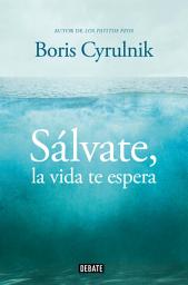 Icon image Sálvate, la vida te espera
