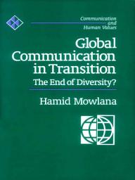 Icon image Global Communication in Transition: The End of Diversity?