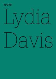 Icon image Lydia Davis: Zwei ehemalige Studenten(dOCUMENTA (13): 100 Notes - 100 Thoughts, 100 Notizen - 100 Gedanken # 078)