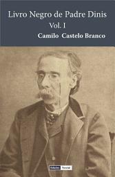 Icon image Livro Negro de Padre Dinis - I: Volume 1
