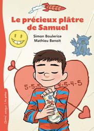Icon image Le précieux plâtre de Samuel