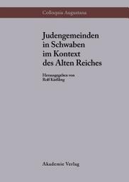 Icon image Judengemeinden in Schwaben im Kontext des Alten Reiches