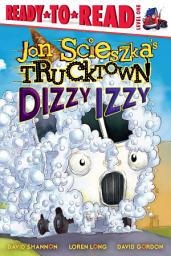 Icon image Dizzy Izzy: Ready-to-Read Level 1