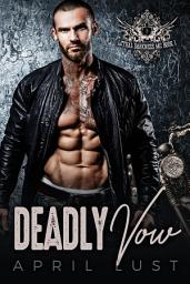 Icon image Deadly Vow (Book 1): A Bad Boy Motorcycle Club Romance
