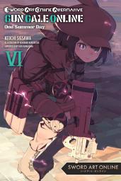 Icon image Sword Art Online Alternative Gun Gale Online (light novel): Sword Art Online Alternative Gun Gale Online, Vol. 6 (light novel)