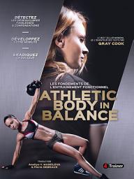 Icon image Athletic Body in Balance: Les fondements de l'entraînement fonctionnel