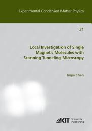 Icon image Local Investigation of Single Magnetic Molecules with Scanning Tunneling Microscopy