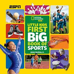 Icon image National Geographic Little Kids First Big Book of Sports