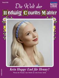 Icon image Die Welt der Hedwig Courths-Mahler 636: Kein Happy End für Henny?