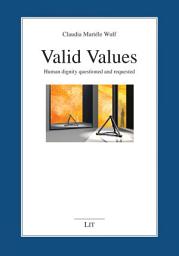 Icon image Valid Values: Human Dignity Questioned and Requested