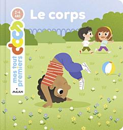 Icon image MES TOUT PREMIERS DOCS - Le Corps - Dès 2 ans