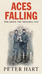 Icon image Aces Falling: War Above The Trenches, 1918