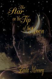 Icon image The Star on the Tip of the Moon