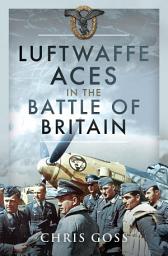 Icon image Luftwaffe Aces in the Battle of Britain